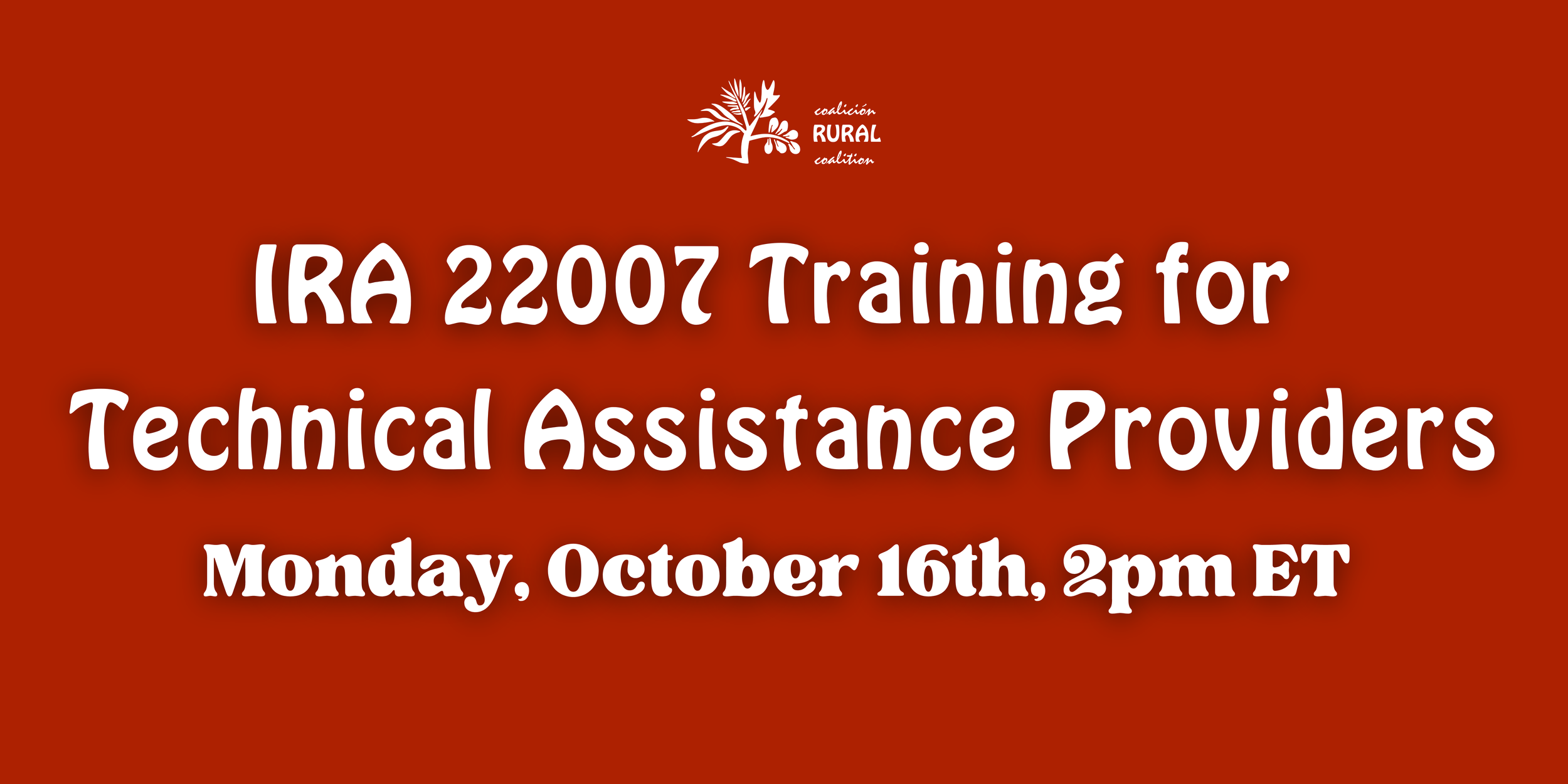 IRA 22007 Technical Assistance Training