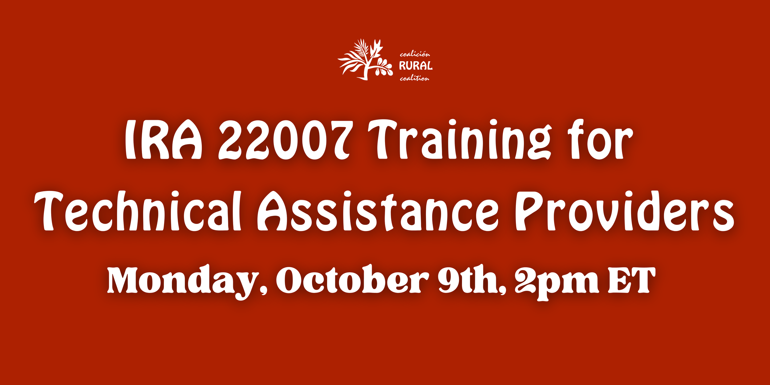 IRA 22007 Technical Assistance Training