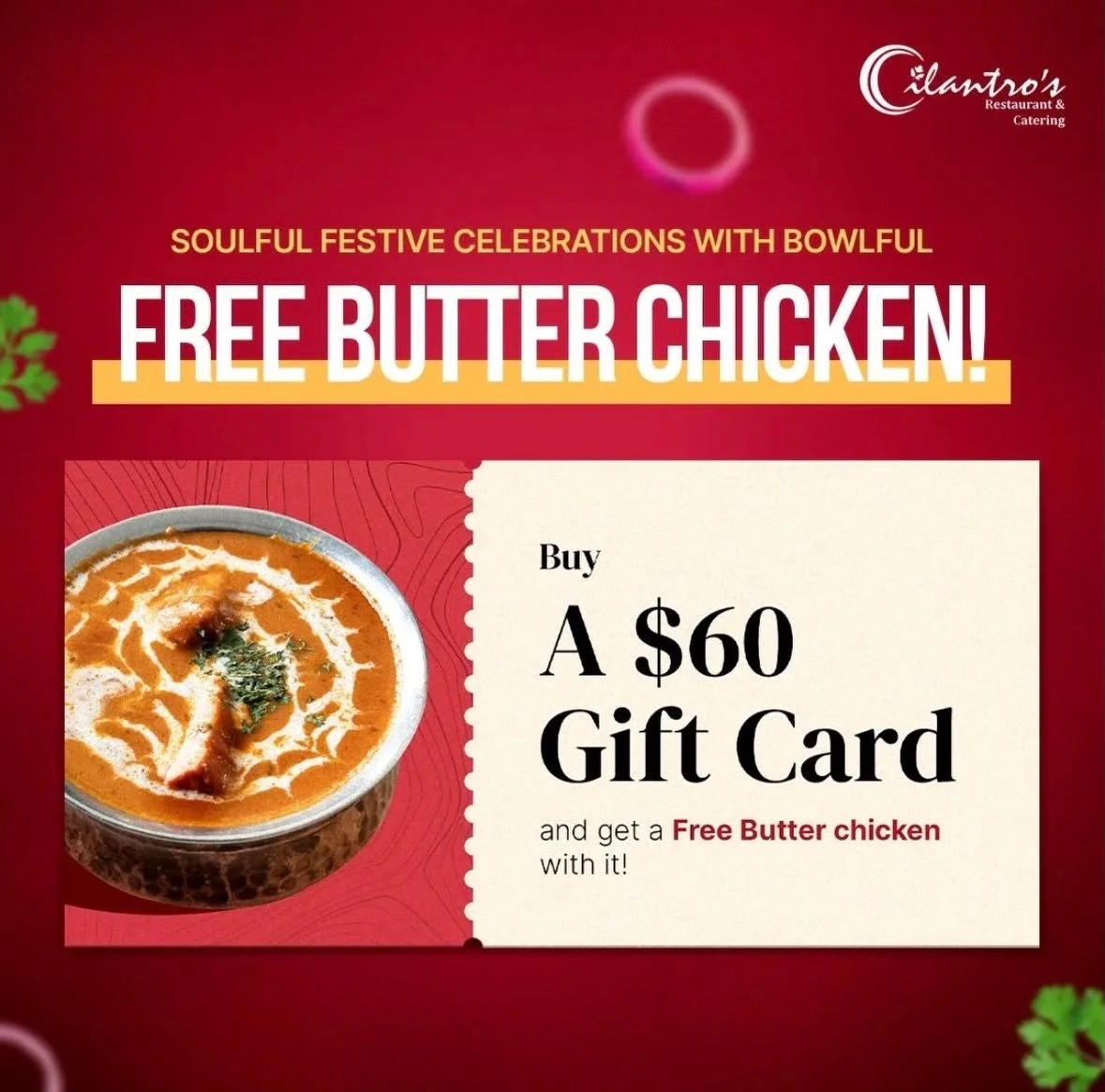 Gift your loved ones a Cilantro&rsquo;s Treat! 😋🥘

Buy a $60 Cilantro&rsquo;s gift card and Get Free Butter Chicken 🍛🥘!

Available at all locations

Visit us for Christmas 🎄 dinner 🍽️ 

#christmasoffer #winnipeg #winnipeglocal #winnipeglocal #w