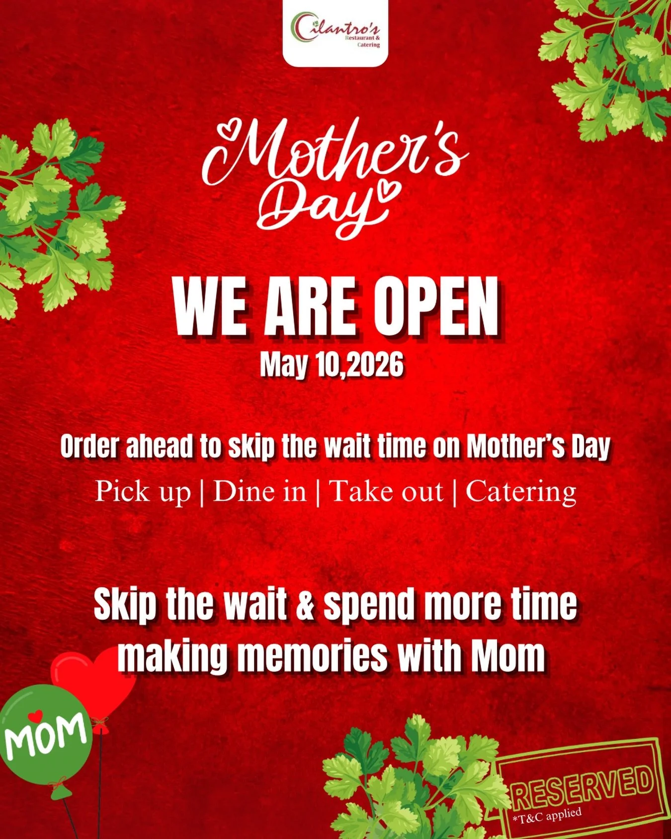 Mother&rsquo;s Day rush is REAL⏳
Skip the wait &amp; spend more time making memories with Mom ❤️

Reserve your table early or order ahead for a smooth celebration at Cilantro&rsquo;s! 🍛

Seats fill fast every year &mdash; don&rsquo;t wait till the l