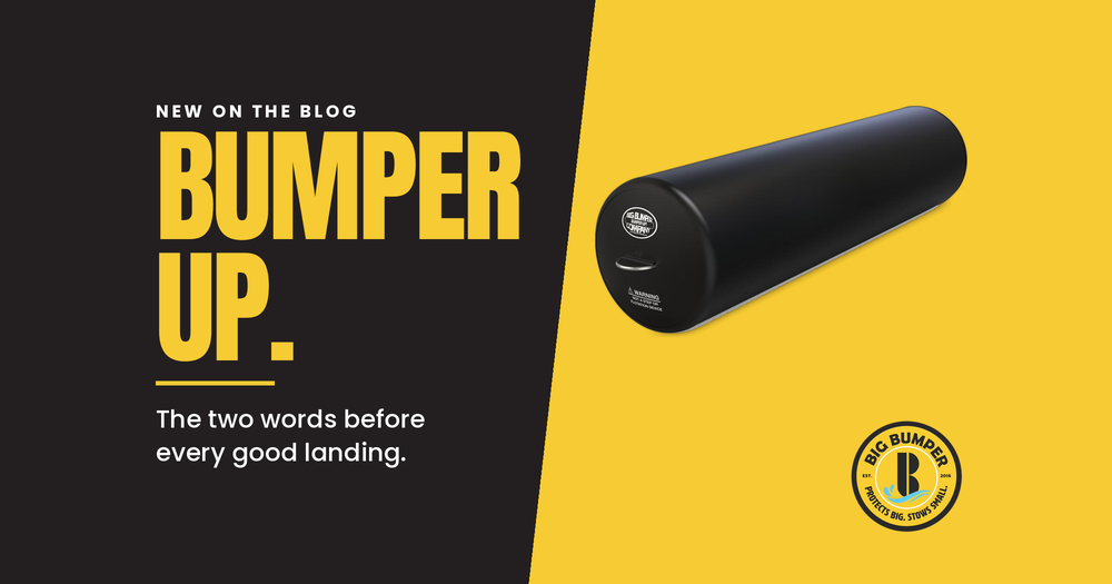 Bumper Up: The Two Words Before Every Good Landing
