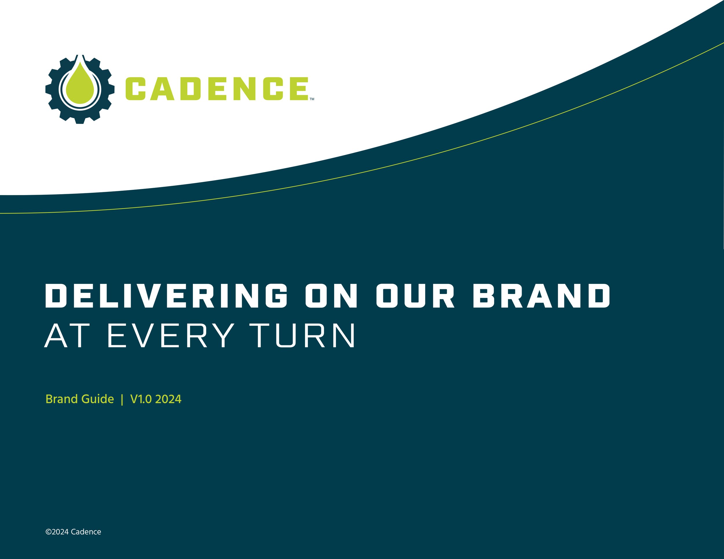 Cadence brand guide cover with logo, "Delivering on Our Brand at Every Turn" text, version 1.0 2024.