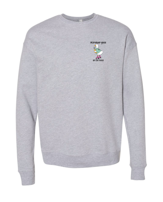 Interviewer Goose on the Loose Gray Sweatshirt.png