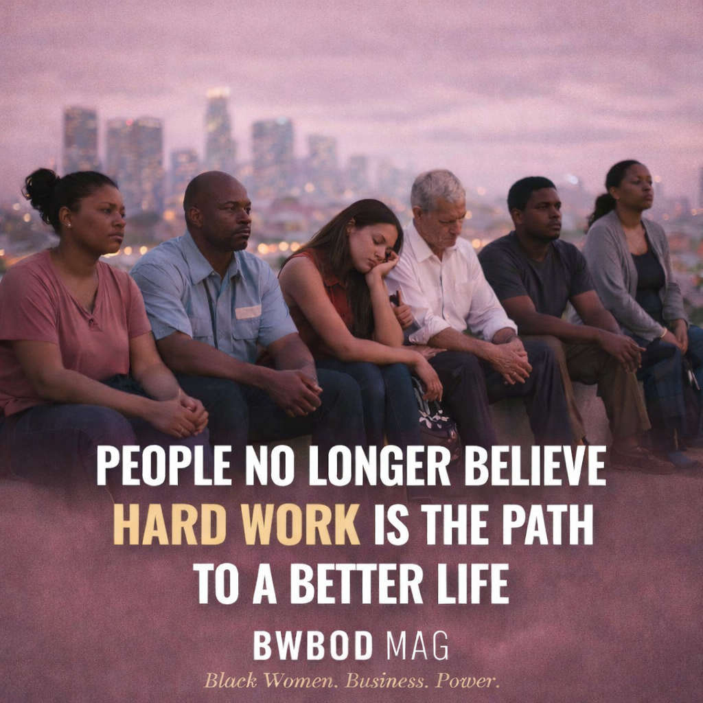 People No Longer Believe Hard Work is The Path to a Better Life