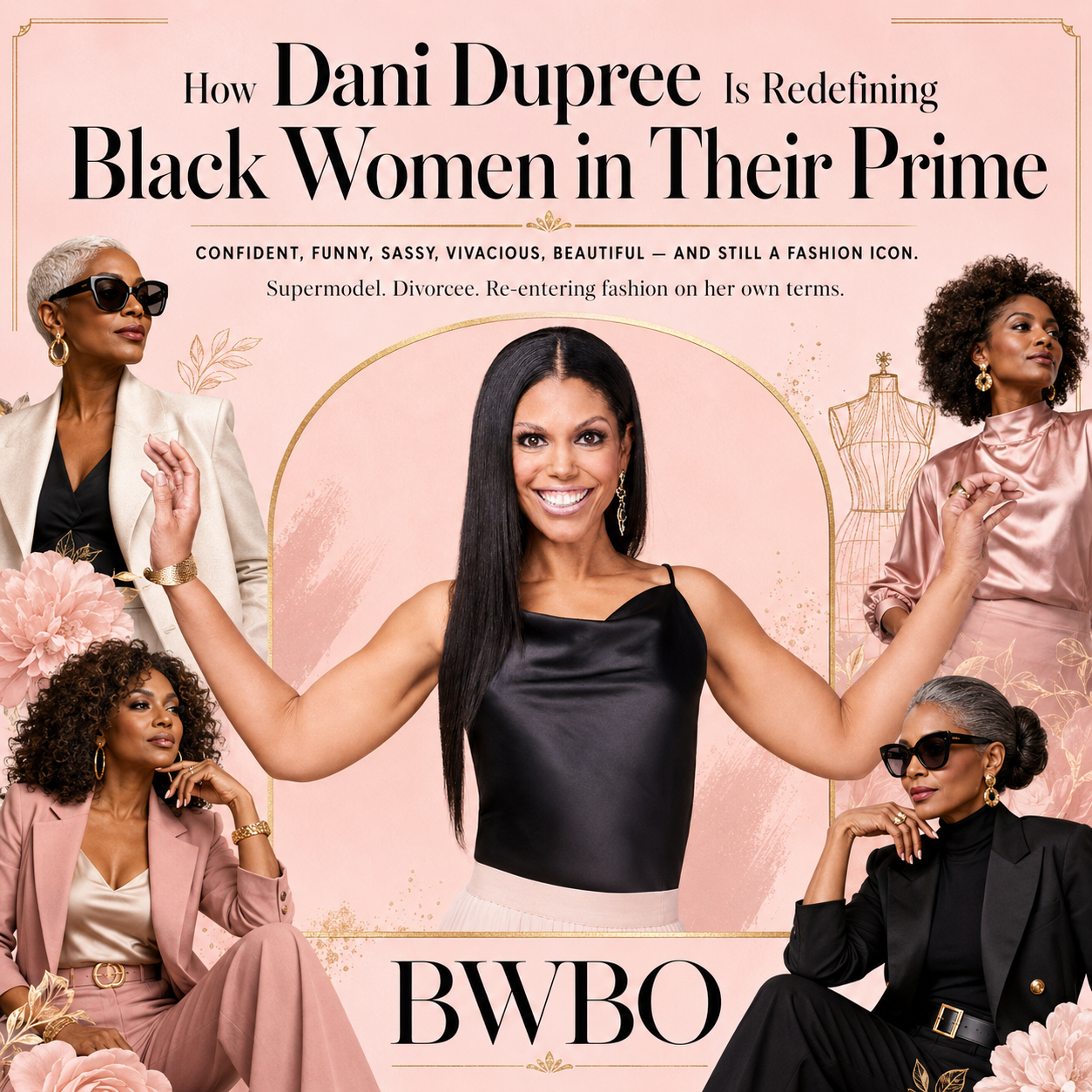 Dani Dupree Is Redefining What It Means for Black Women to Be in Their Prime