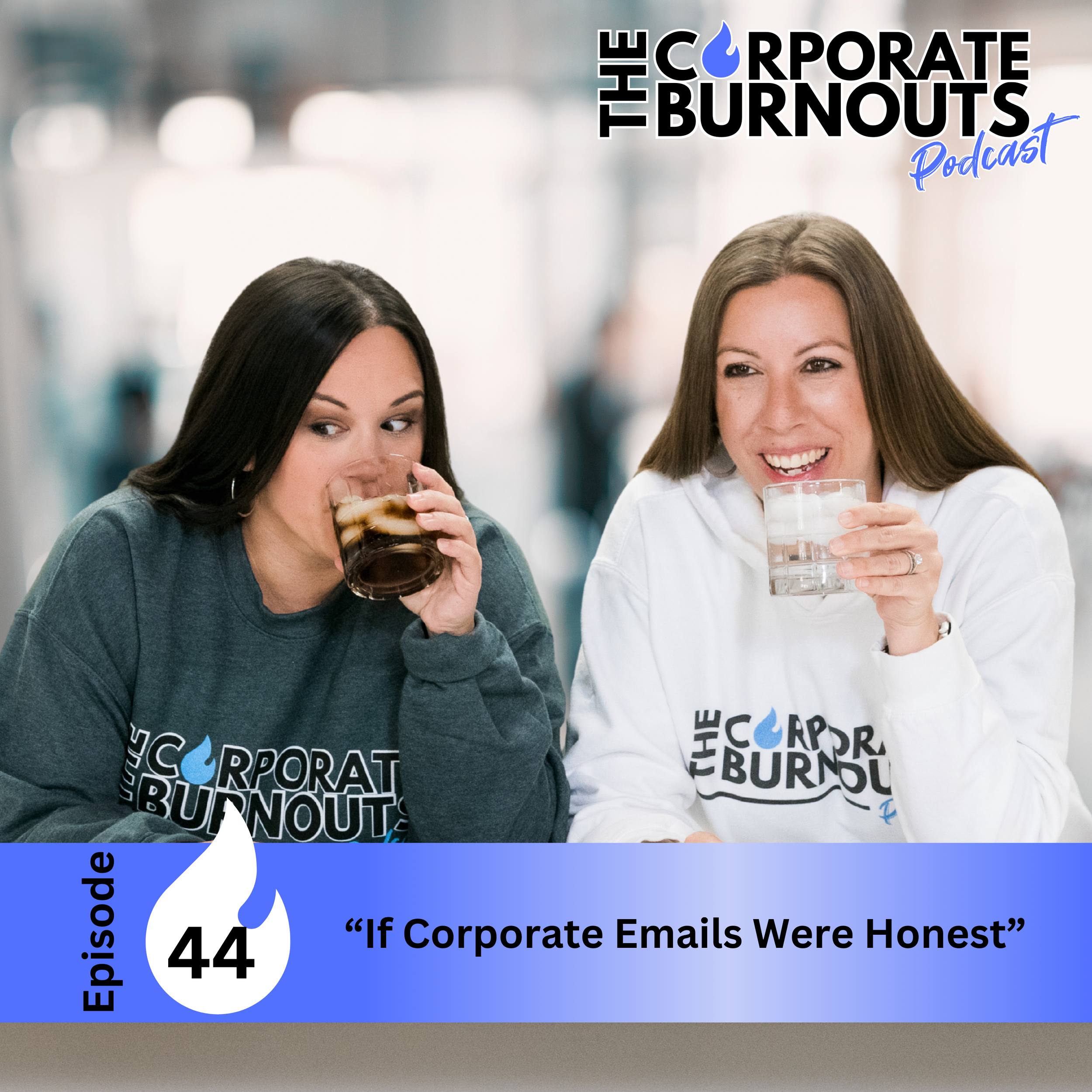 Ep 44: If Corporate Emails Were Honest