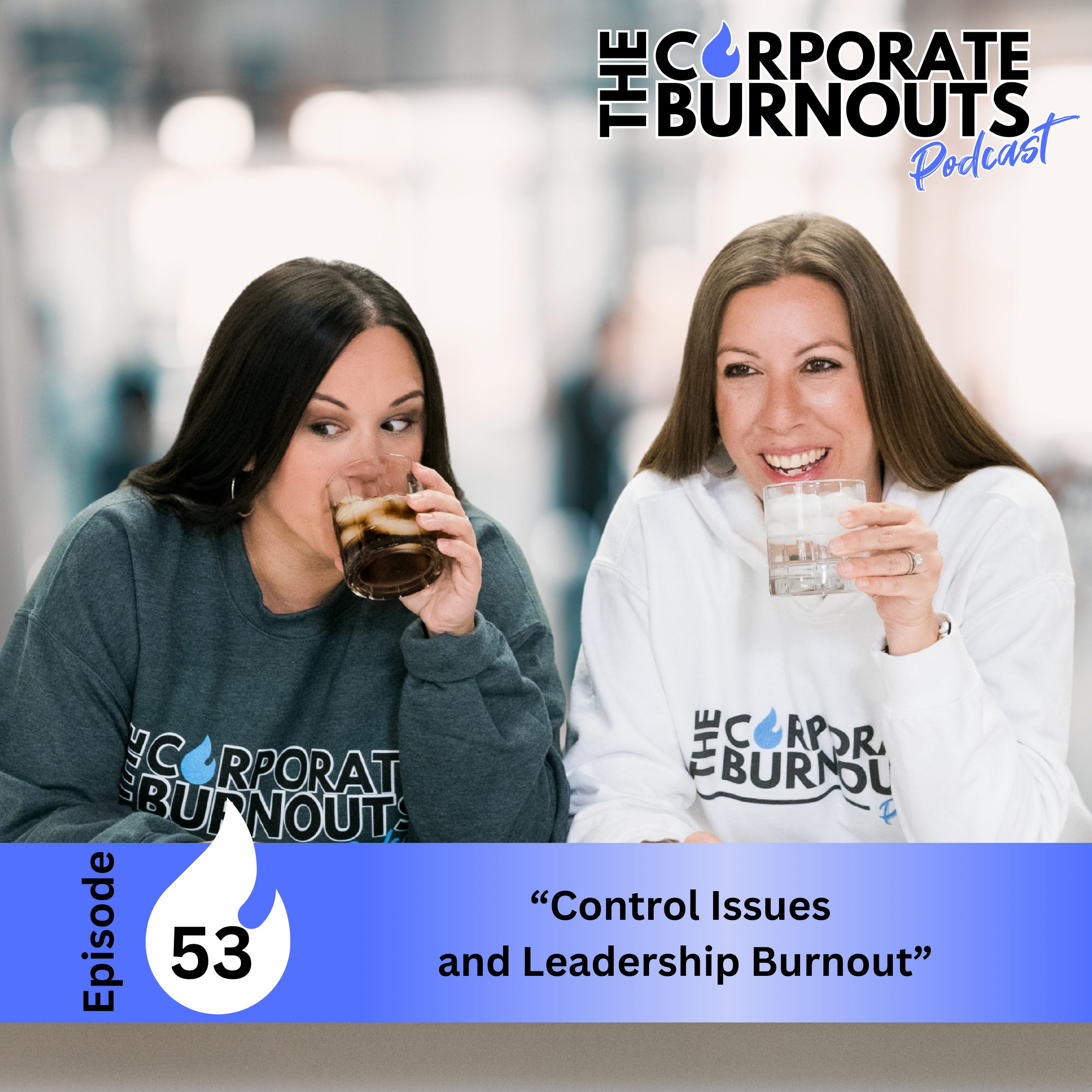 Ep 53: Control Issues and Leadership Burnout
