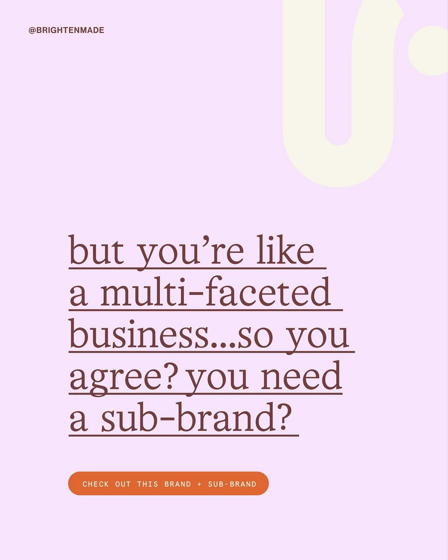 WTF is a sub-brand?! 

If your biz has multiple offerings with different audiences, a sub-brand might be calling your name. 

For example, if you run a lifestyle + wellness shop but also offer a business course for wellness entrepreneurs, you wouldn&