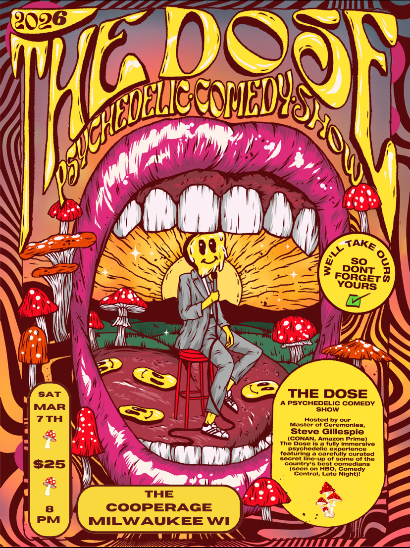 The Dose: A PSYCHEDELIC COMEDY SHOW