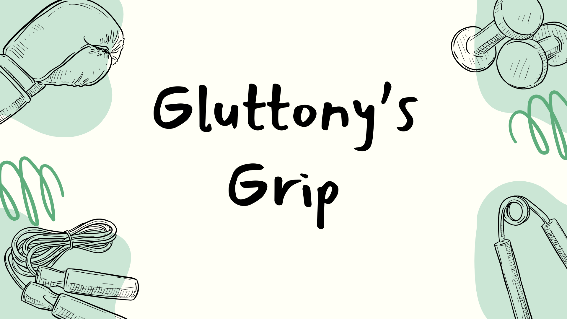 Gluttony’s Grip