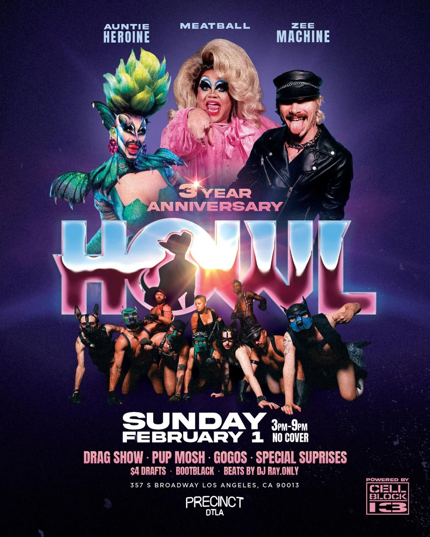 Celebrate 3 years of HOWL (21 in dog years)
Sunday February 1st at @precinctdtla 
3pm-9pm no cover

🎂 Featuring
@auntieheroine 
@spiciestmeatball 
@zeemachine 
Beats by @razorsharrrp 
Hosted by @ghostpupdume @cybersexpuppy 

Join us for Drag, Live P