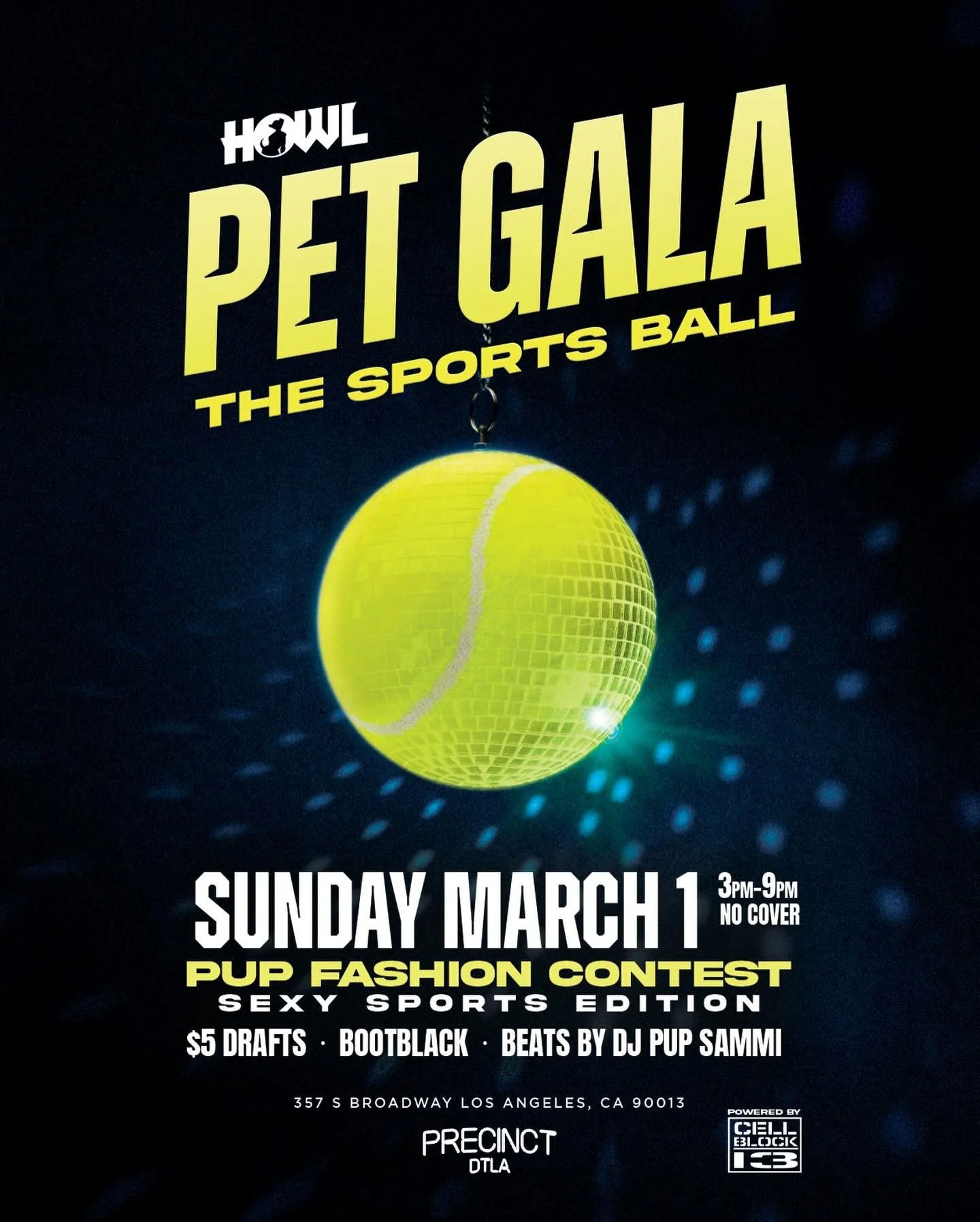 Things are getting heated, are you up for the challenge?

HOWL Pet Gala returns to @precinctdtla 
March 1st 3pm-9pm
Beats by @pup_sammi 
Hosted by @ghostpupdume @cybersexpuppy 
No cover

Welcome to The Sports Ball, a sexy, sporty fashion competition 