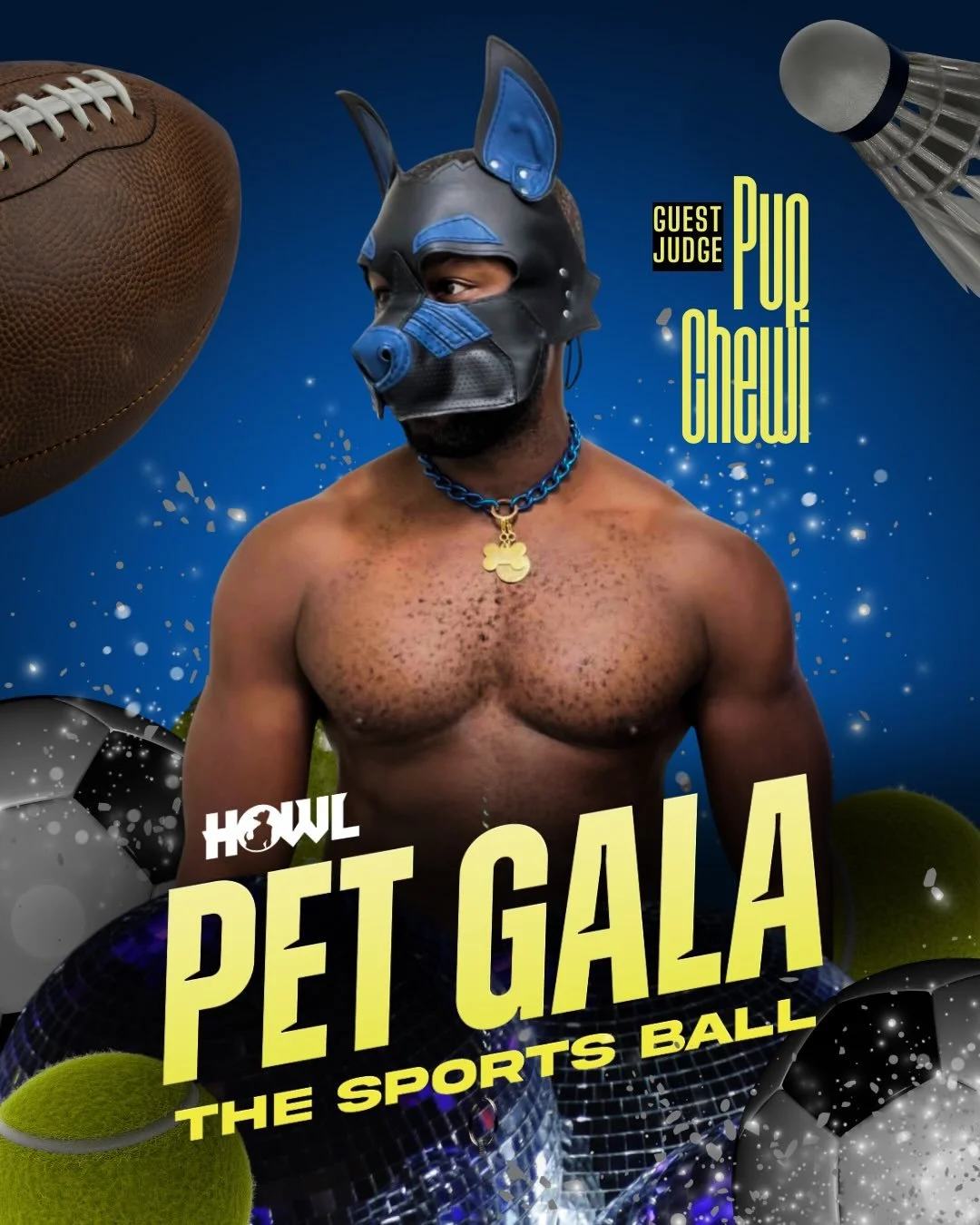 SUNDAY
Introducing our next judge, @lobatospupchewi 

HOWL Pet Gala returns to @precinctdtla 
March 1st 3pm-9pm
Beats by @pup_sammi 
Hosted by @ghostpupdume @cybersexpuppy 
No cover

Welcome to The Sports Ball, a sexy, sporty fashion competition with