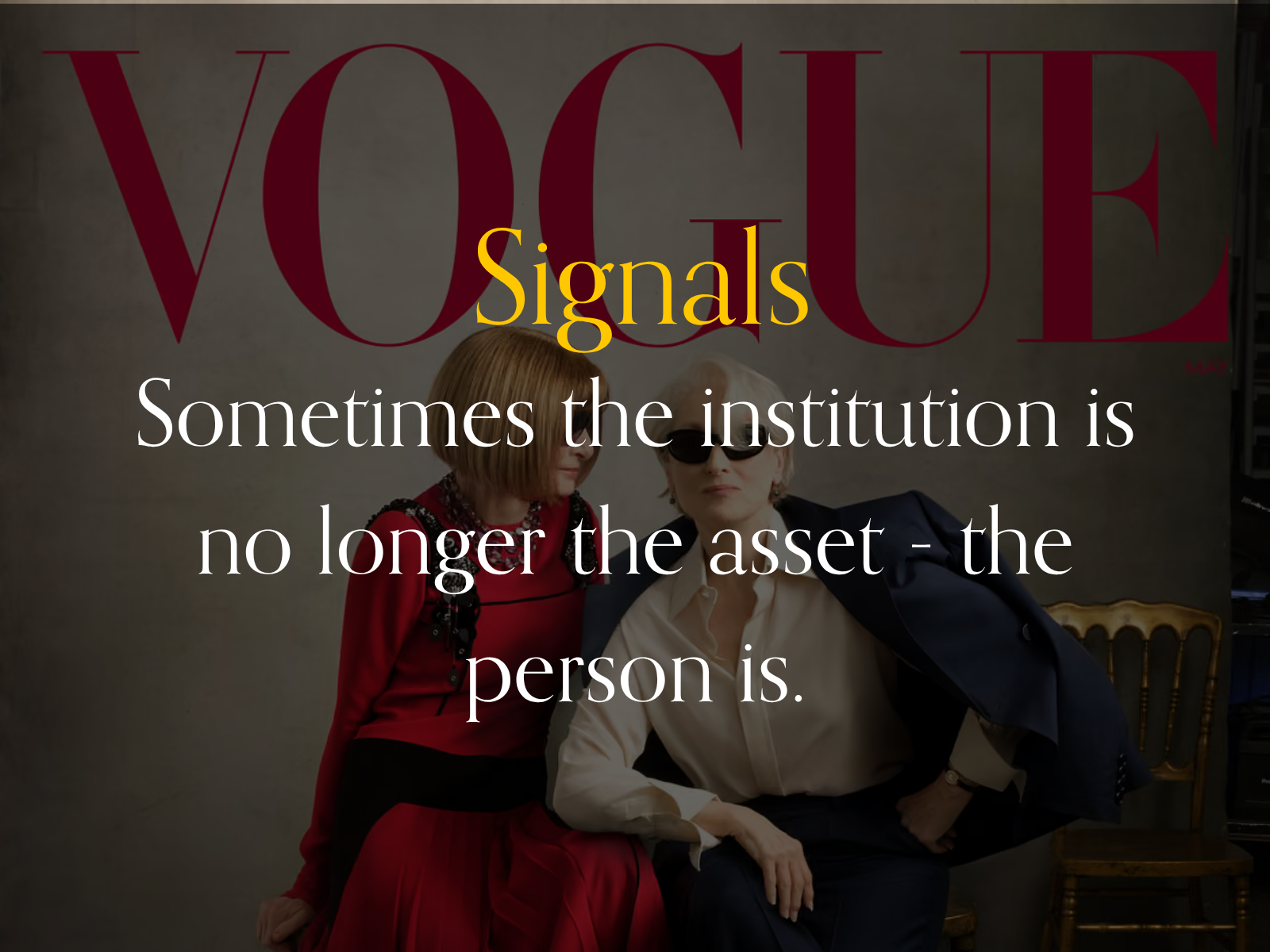 Signals: Sometimes the institution is no longer the asset - the person is.