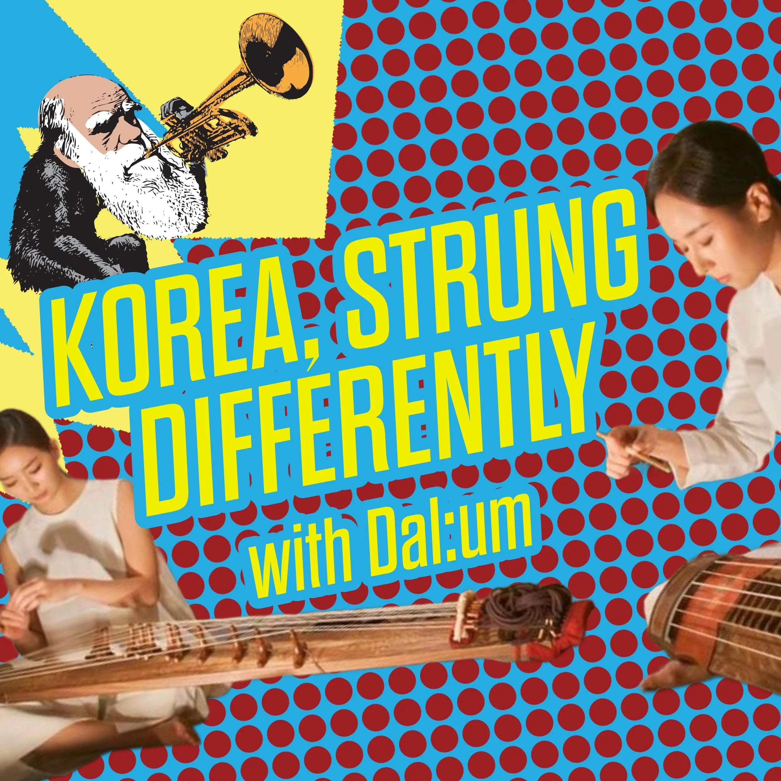 Episode 43 – Dal:um: Korea, Strung Differently