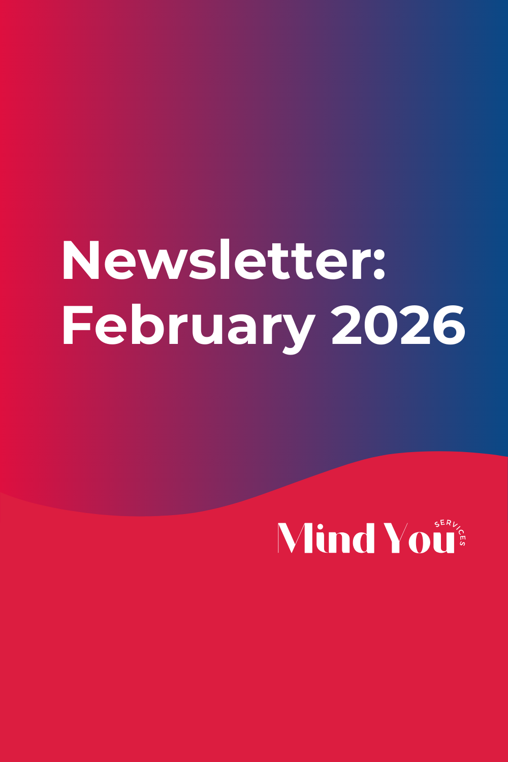 Newsletter: February 2026