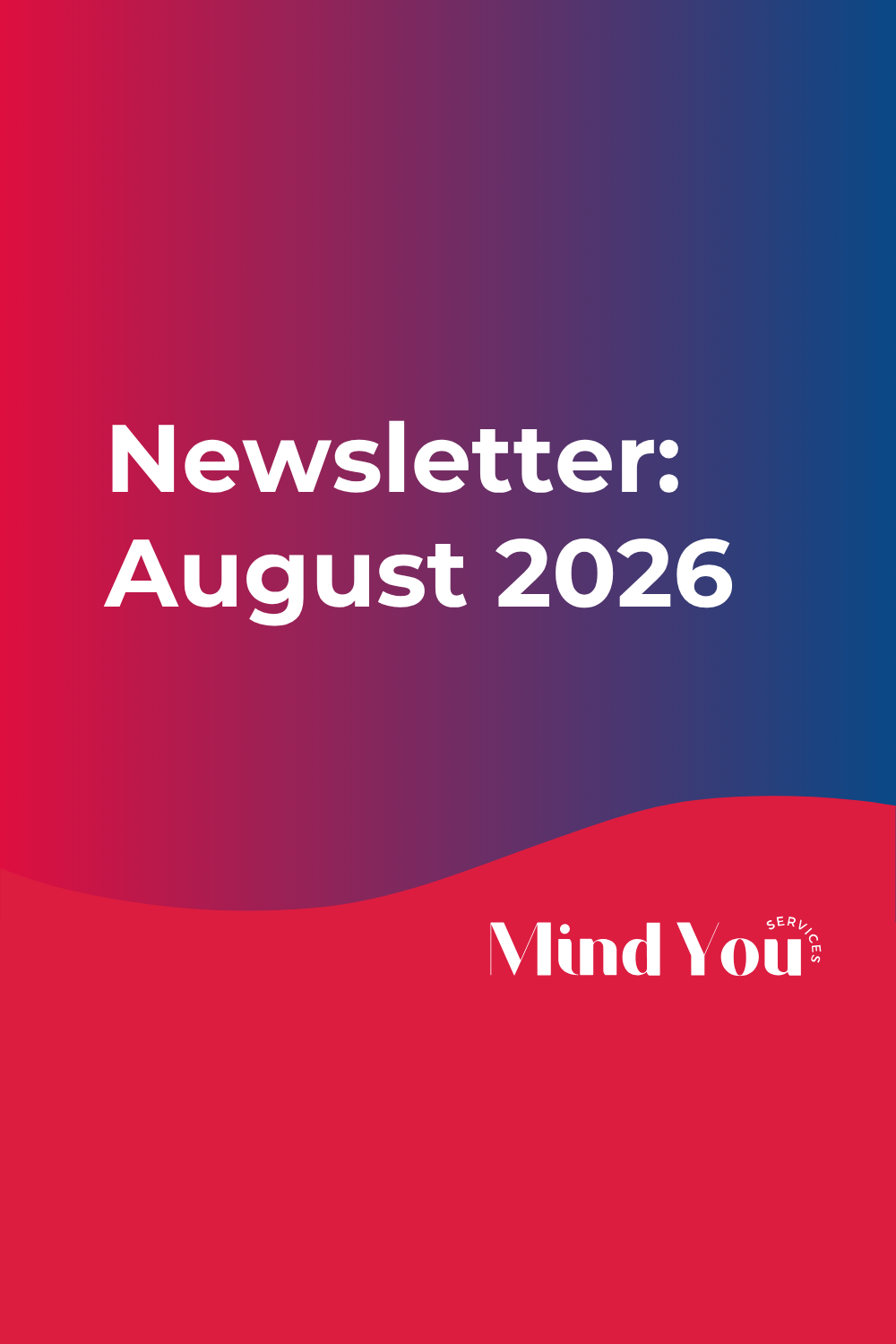 Newsletter: August 2026