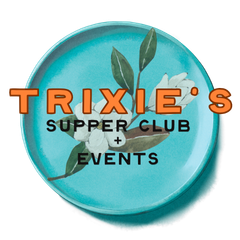 trixie’s supper club and events