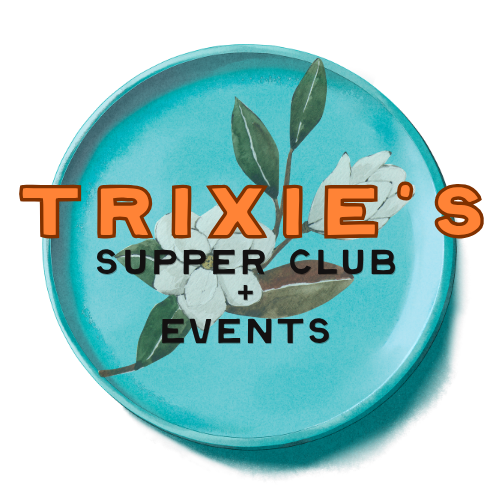 trixie’s supper club and events
