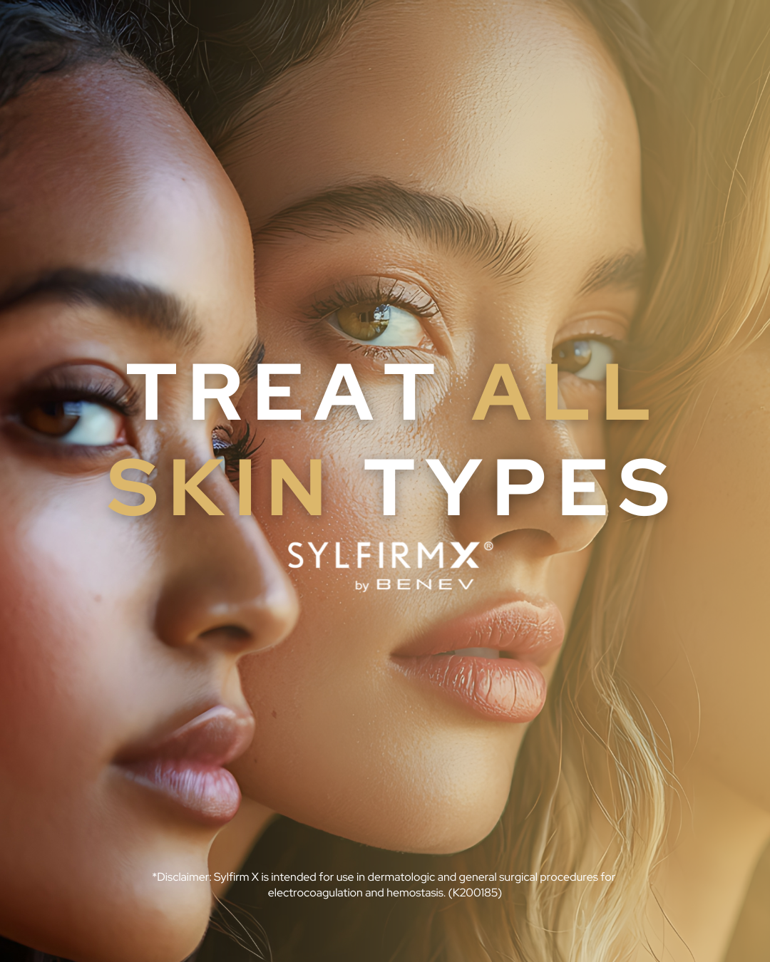 Close-up of two women with diverse skin tones, displaying clear skin, with the text 'Treat All Skin Types' and 'Sylfirm X by BENEY' overlayed.