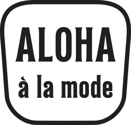 Aloha à la mode