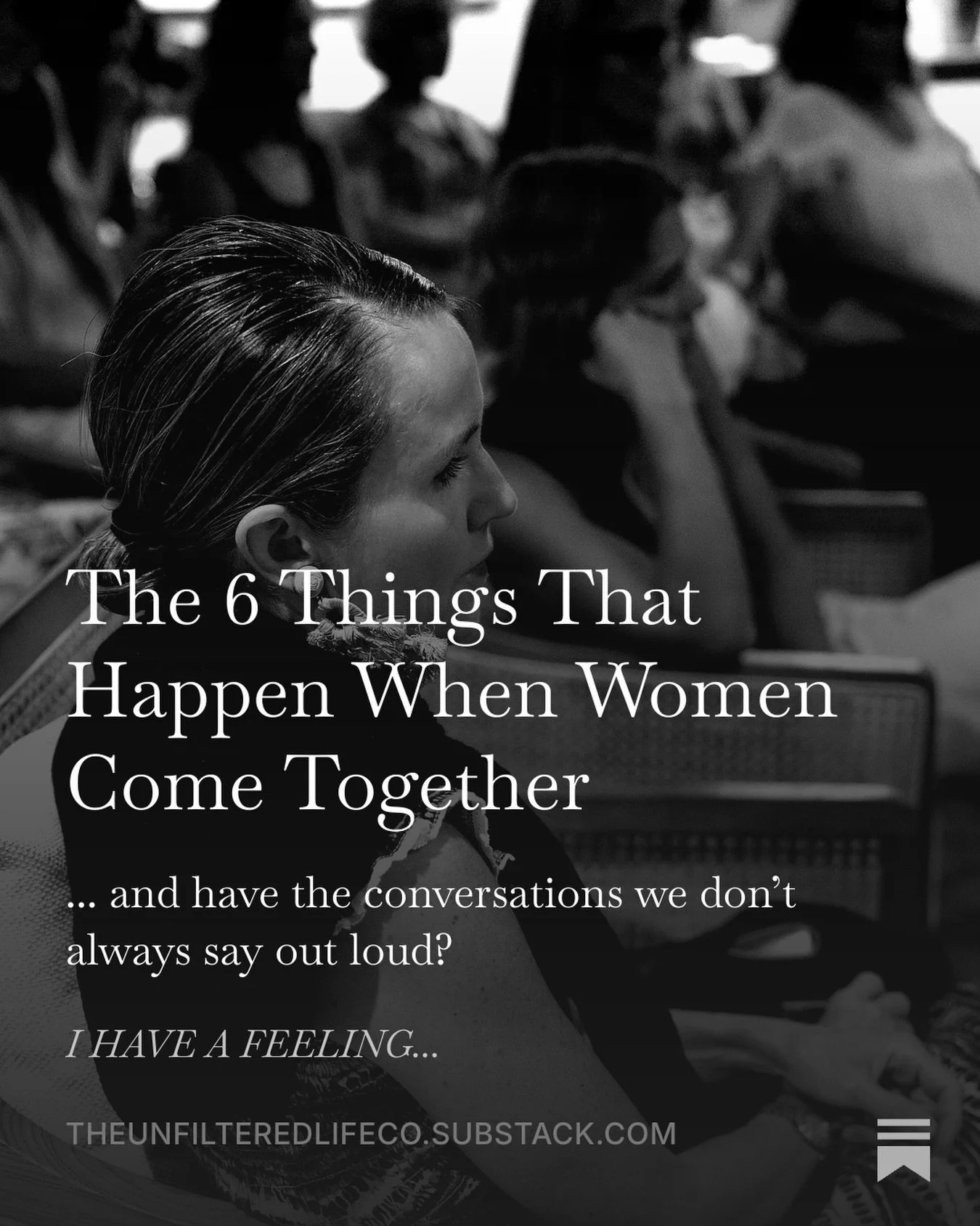 Comment GATHER for this weeks Substack which explores &ldquo;The 6 things that happen when women come together.&rdquo;

In spaces of gathering women together, we start talking about the things we&rsquo;re navigating, the dreams we&rsquo;re afraid to 