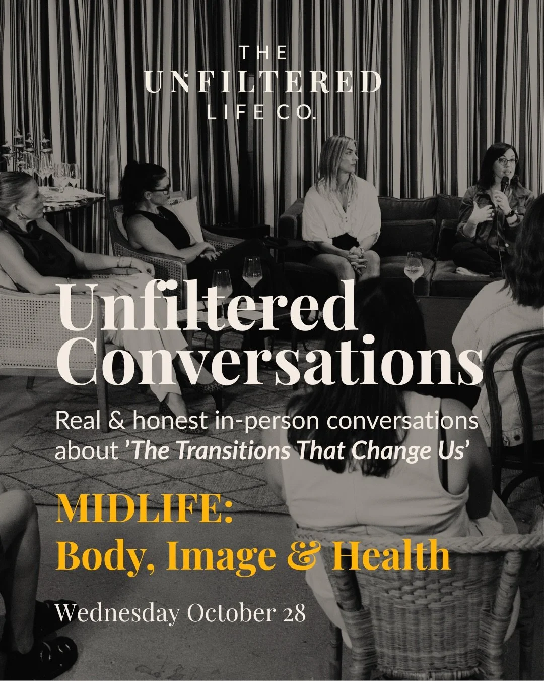 Midlife, health, menopause, body image, confidence and self-worth are deeply connected. Yet too often, we navigate these changes quietly, wondering if what we&rsquo;re experiencing is &ldquo;normal.&rdquo;

It&rsquo;s time to talk about it UNFILTERED