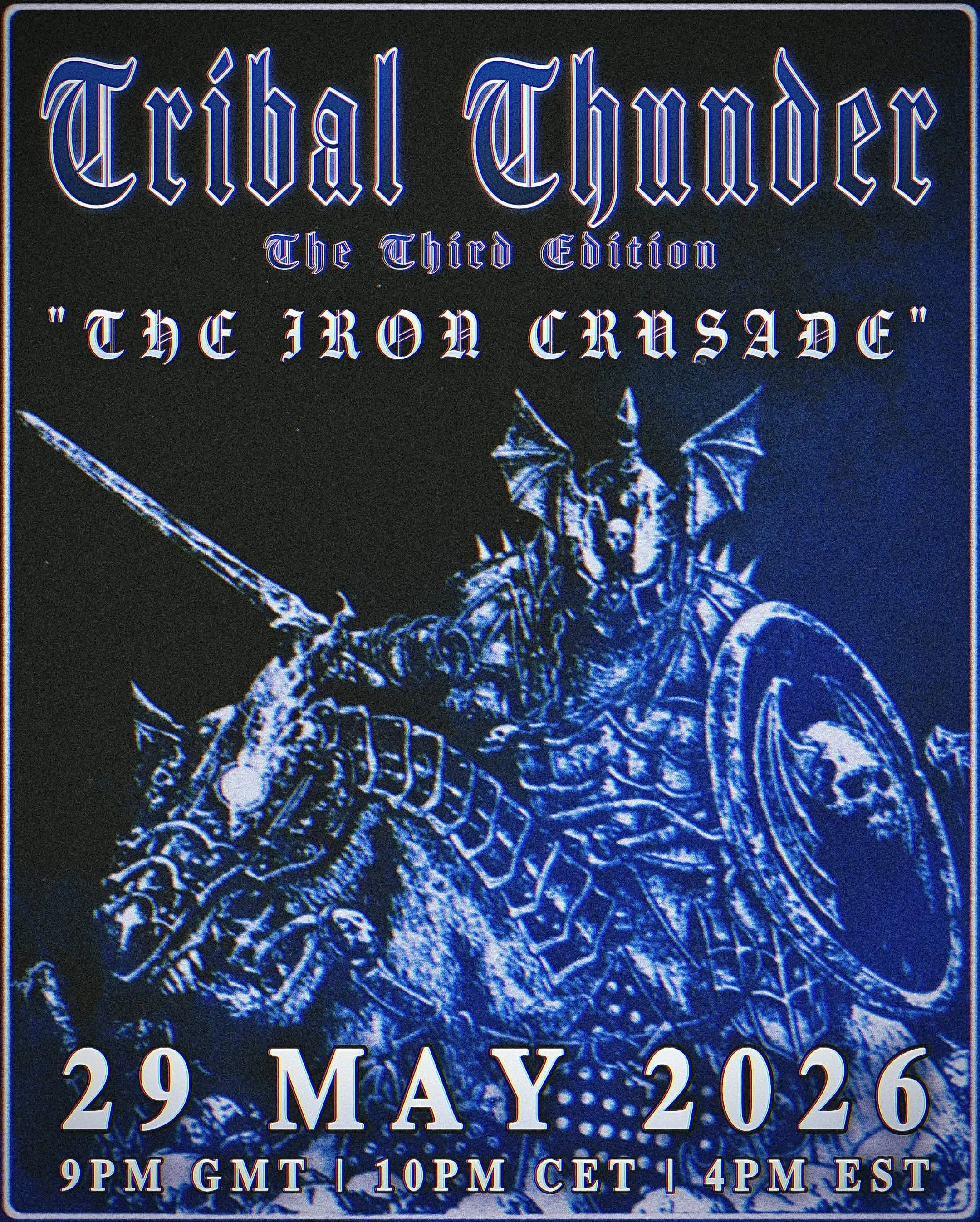 Tribal Thunder "The Iron Crusade"