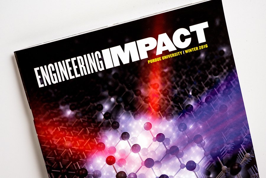 ENGINEERING IMPACT MAGAZINE - PURDUE UNIVERSITY