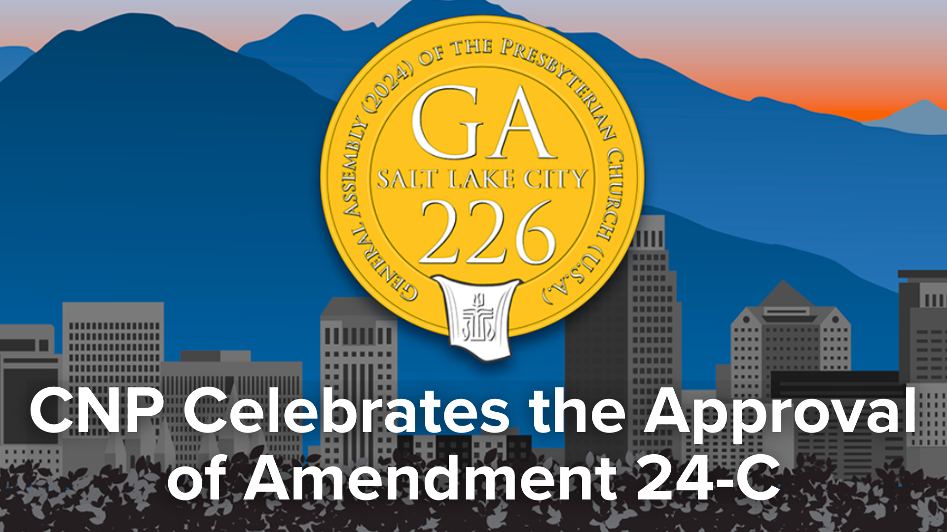 Covenant Network of Presbyterians Celebrates Presbyteries' Approval of Amendment 24-C, Another Historic Step for Inclusion