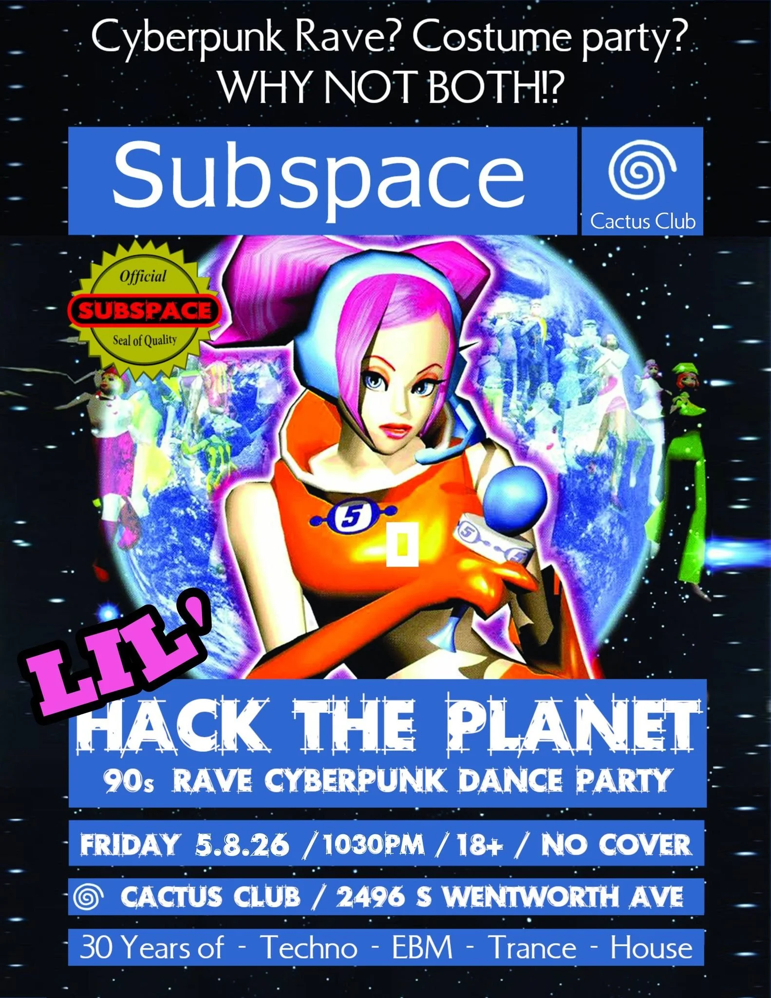 Lil' Hack The Planet 90’s Rave Cyberpunk Dance Party