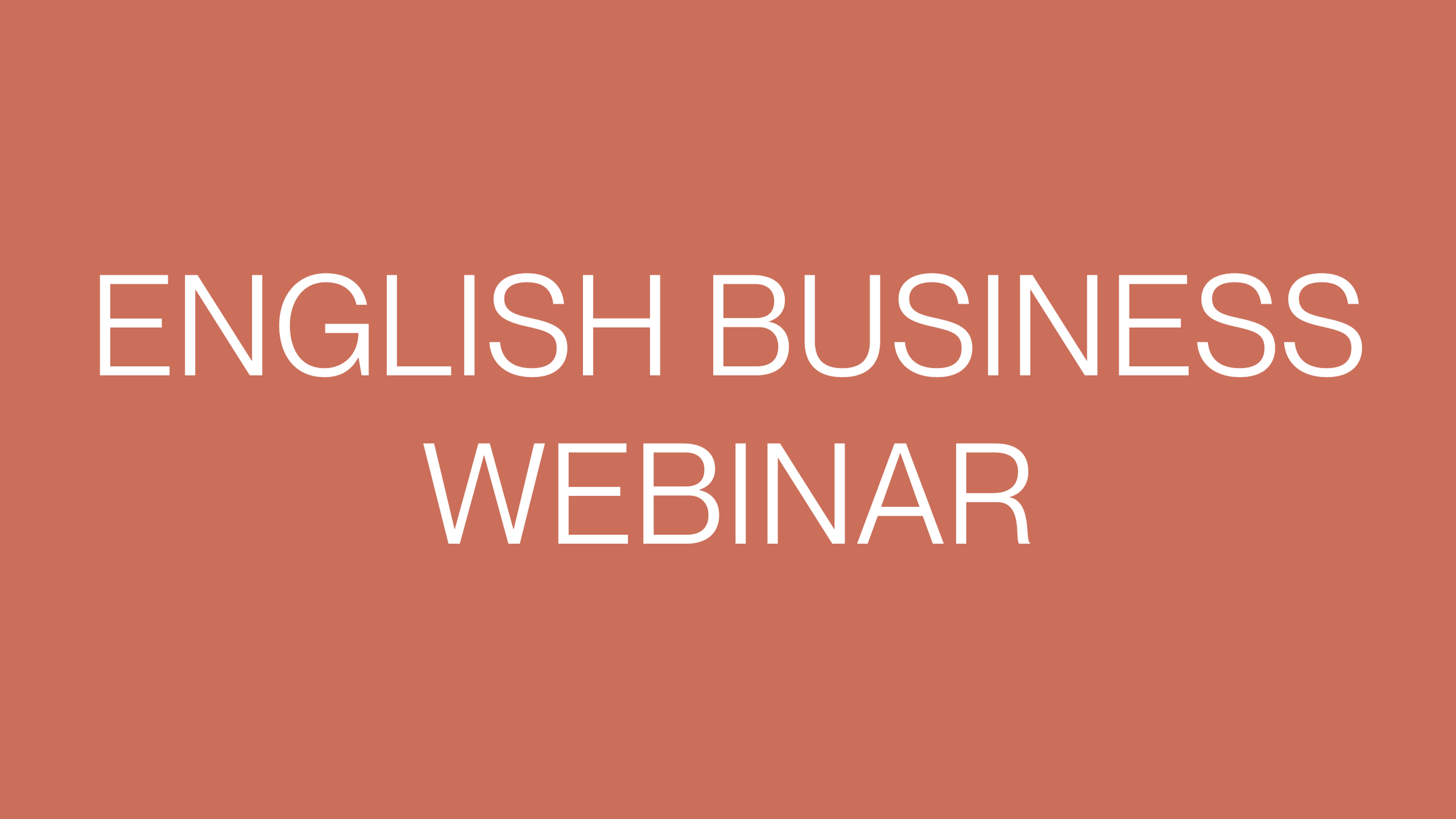 ENGLISH BUSINESS WEBINAR