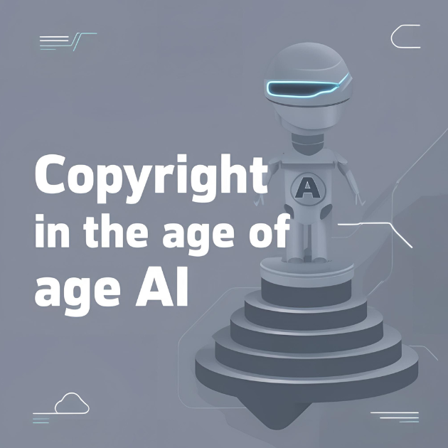 Copyright in the Age of AI