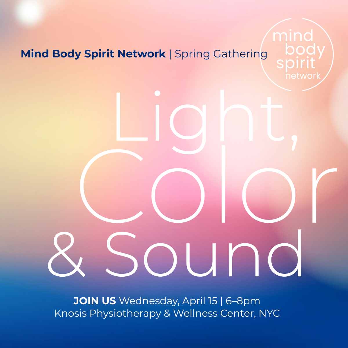 Spring Gathering: Light, Color & Sound