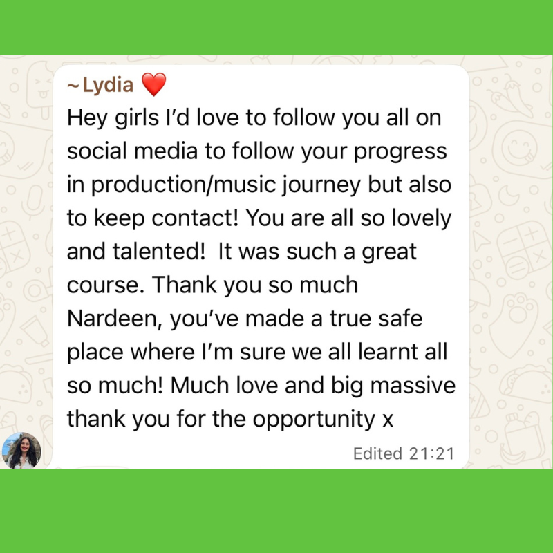WhatsApp message from Lydia expressing gratitude and admiration for a course on social media, production, and music journey, thanking Nardeen for creating a safe learning environment.