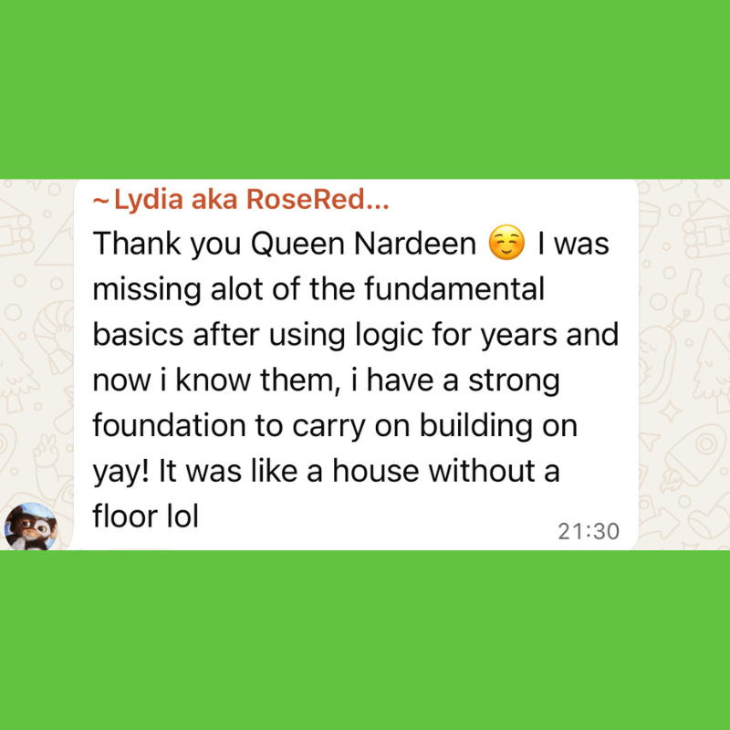 Screenshot of a chat message from Lydia aka RoseRed thanking Queen Nardeen, mentioning understanding fundamental basics after using logic for years, and feeling confident to build upon that foundation.
