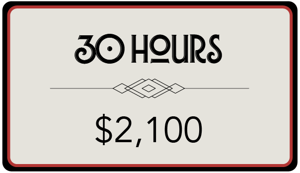 A vintage-style sign displaying '30 HOURS' at the top and '$2,100' at the bottom, with decorative lines and geometric design in the center.