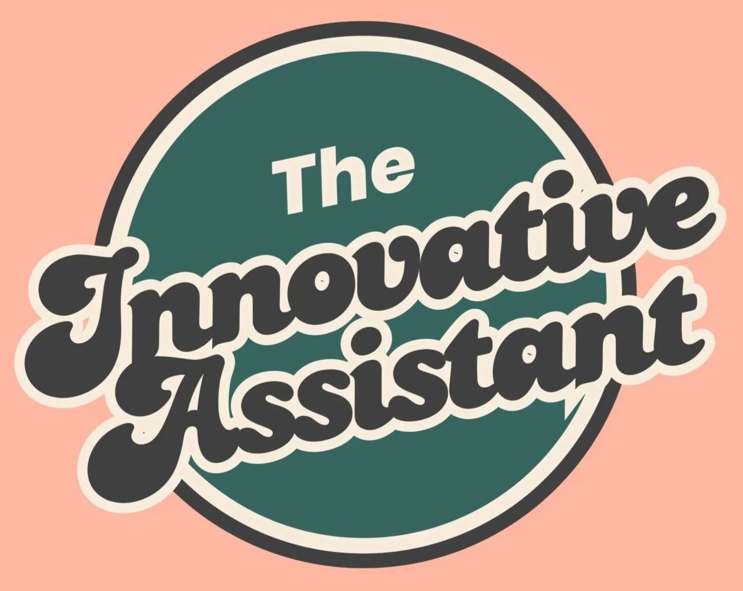 The Innovative Assistant