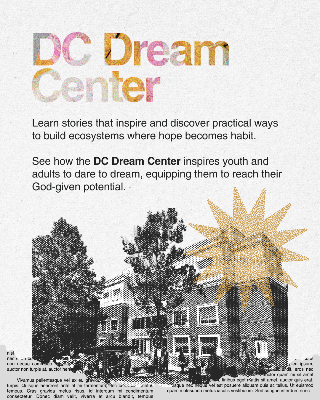 Posters for DC Dream Center promoting inspiration and youth empowerment, with images of the center building and a decorative sunburst graphic.