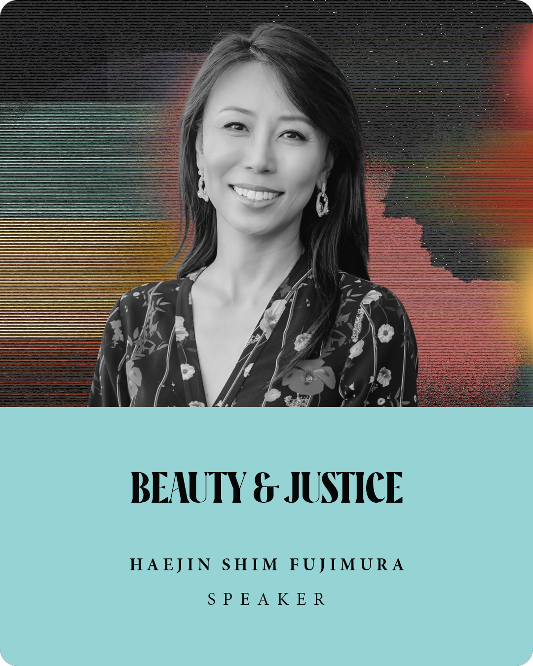 Haejin Shim Fujimura

Beauty & Justice

Drawing on her work in the arts and global advocacy, Haejin Fujimura invites us to discover how beauty and justice work together to bring healing, renewal, and hope. Explore how cultivating gratitude, generosit
