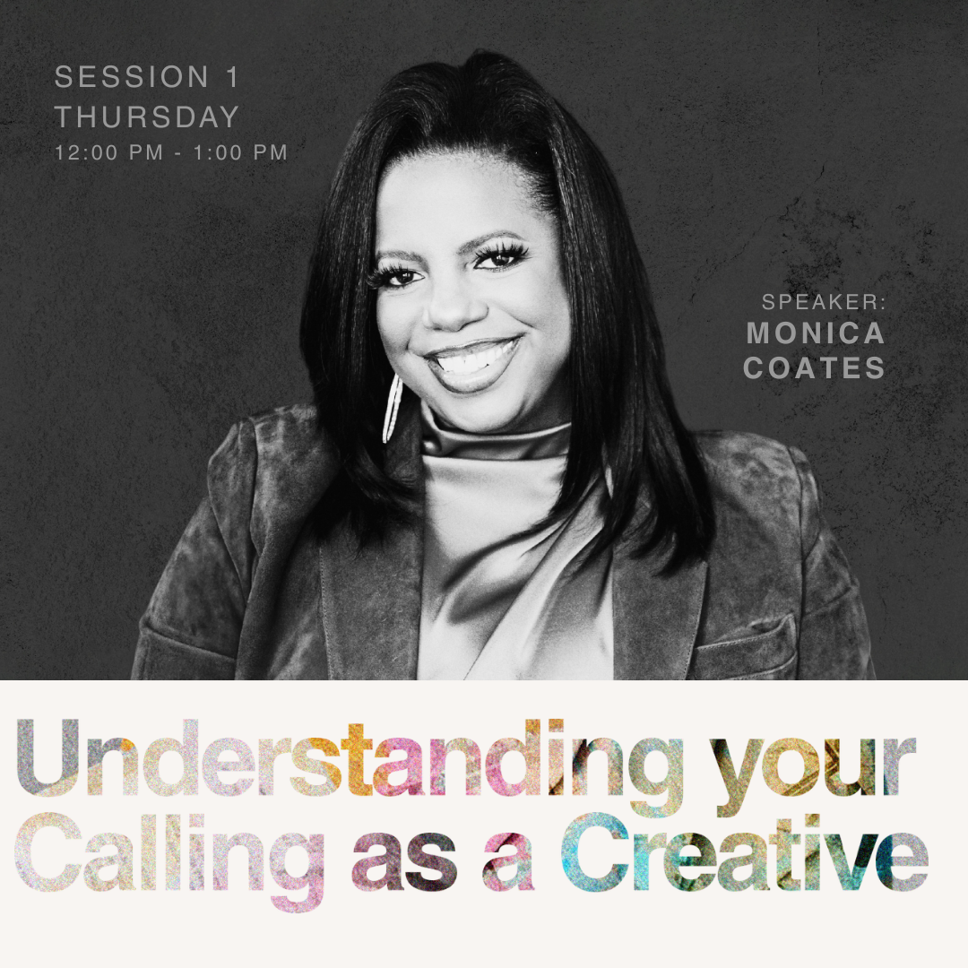 Black and white promotional poster for a session with speaker Monica Coates, scheduled on Thursday from 12:00 PM to 1:00 PM. The poster features a smiling woman with dark hair and bright makeup. The text at the bottom reads "Understanding your Calling as a Creative" in colorful, textured letters.