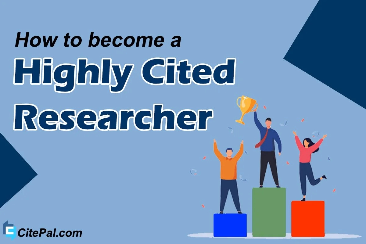 How to become a highly cited researcher?