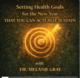 Event poster titled 'Setting Health Goals for the New Year that You Can Actually Sustain' featuring a glowing target with an arrow, with Dr. Melanie Gray.