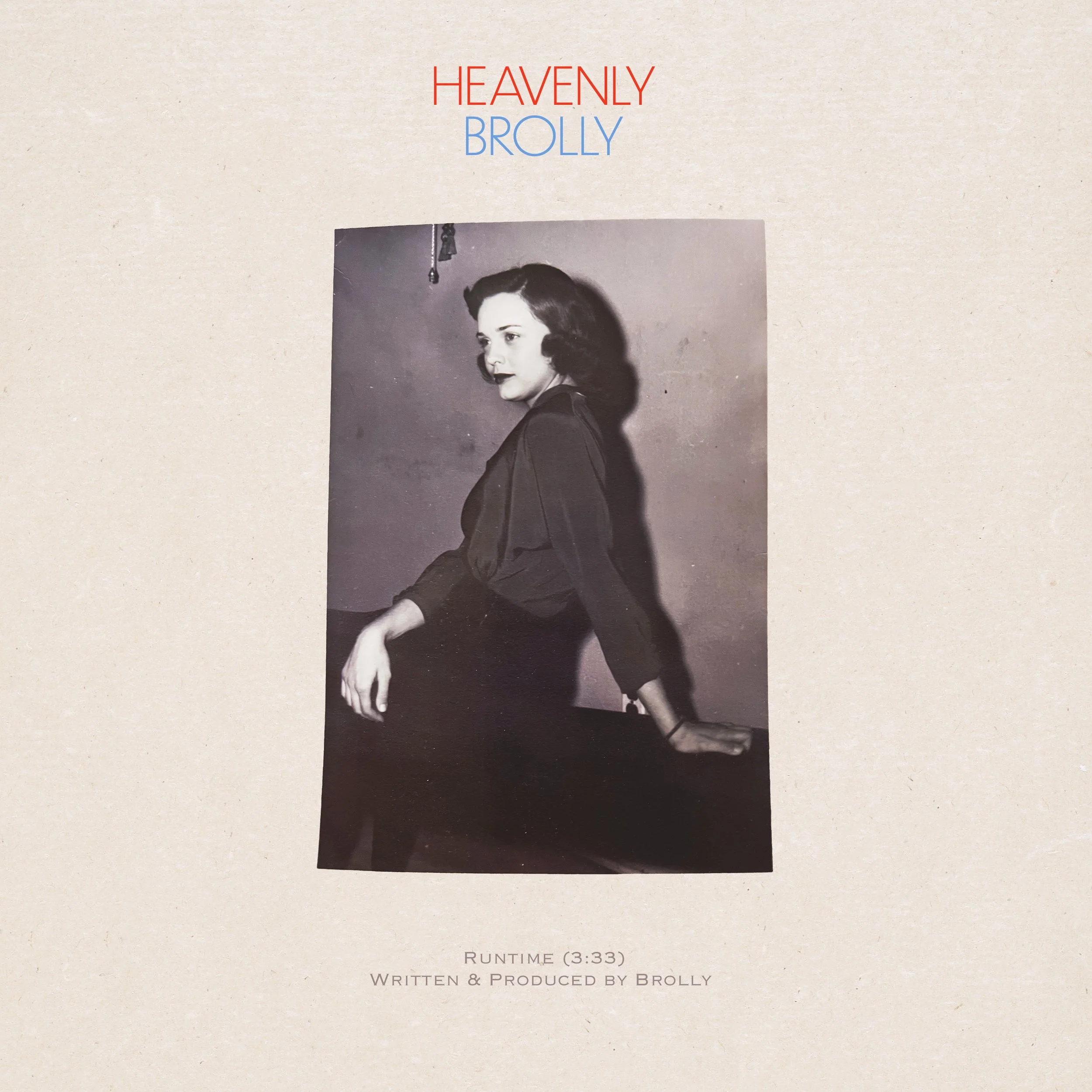 Album cover for Heavenly Brolly featuring a black-and-white photograph of a woman in vintage clothing, sitting with one hand on a surface and the other resting on her lap, with text indicating the song 'Runtime' by Brolly.