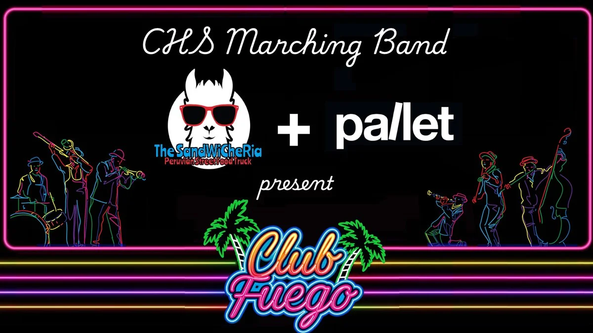CHS Marching Band Benefit: Club Fuego at Pallet