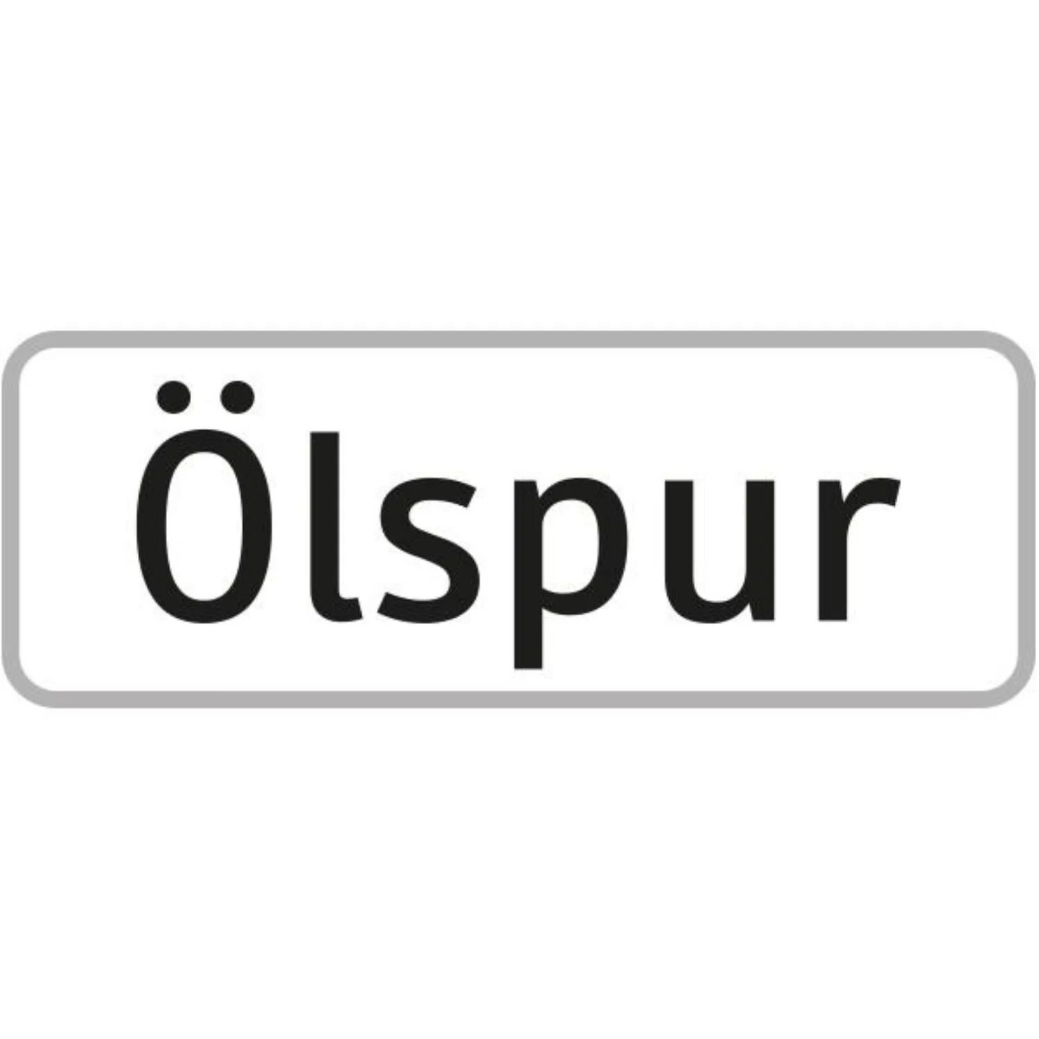 Zusatztafel Ölspur