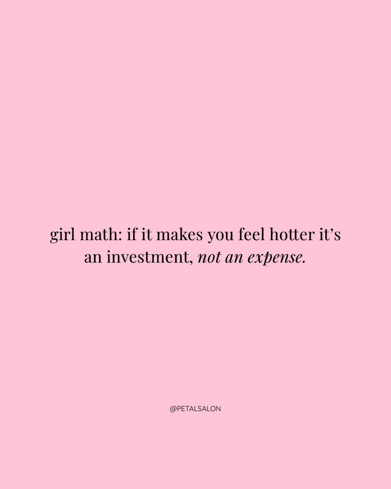 Girl math says appointment day is self-care with receipts. ✨💖