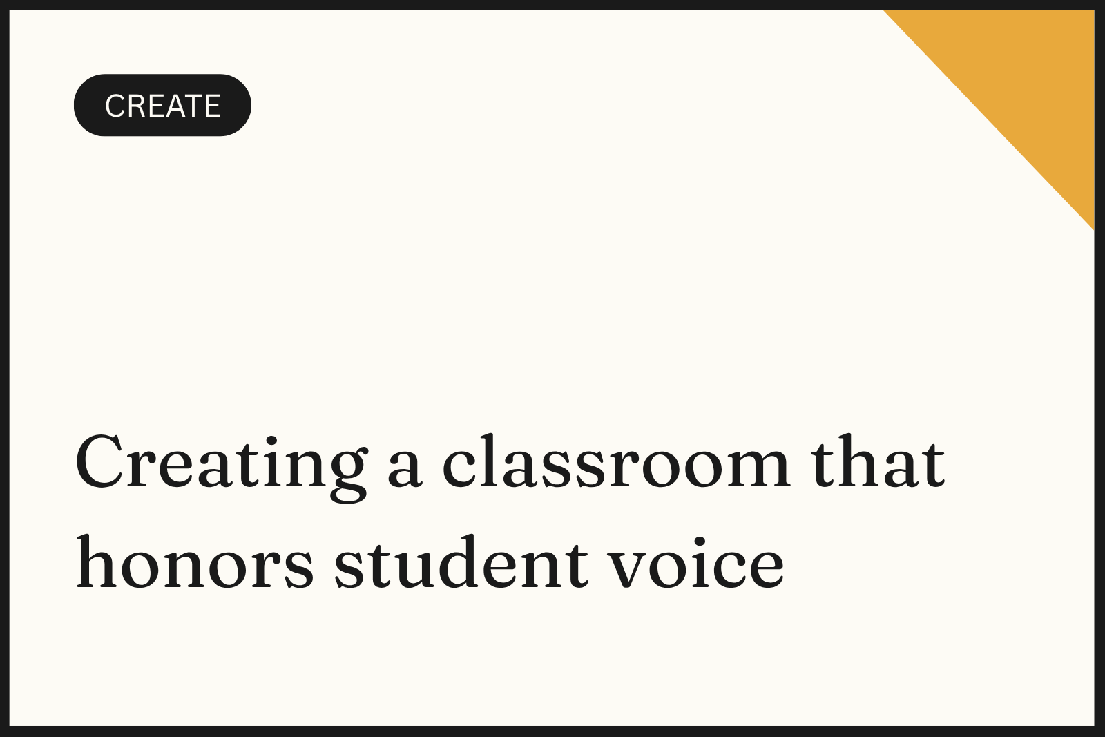 Creating a classroom that honors student voice