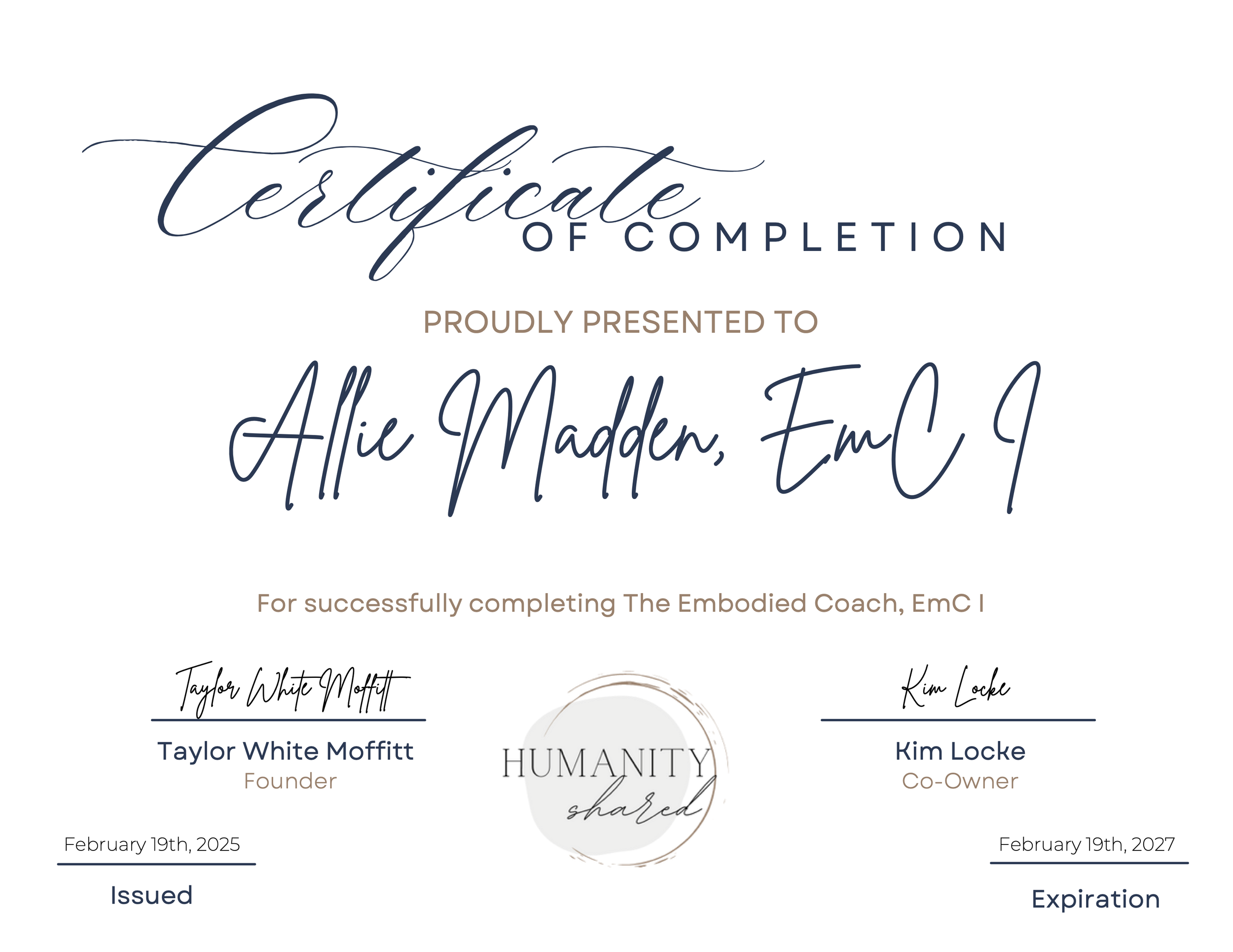 A certificate of completion awarded to Allie Madden, EmC I, with signatures from Taylor White Moffitt, Founder, and Kim Locke, Co-Owner, issued February 19, 2025.