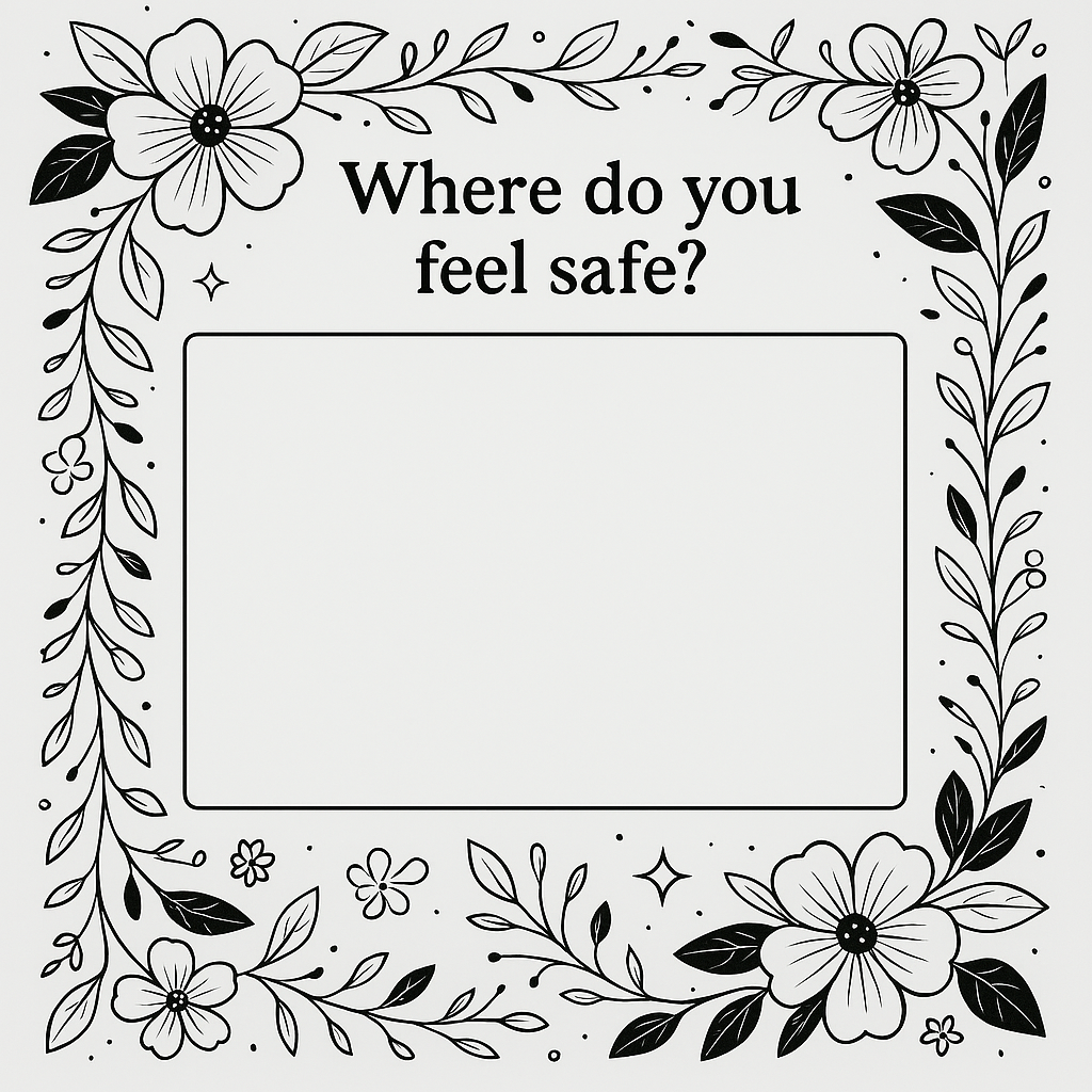 Where Do You Feel Safe.png